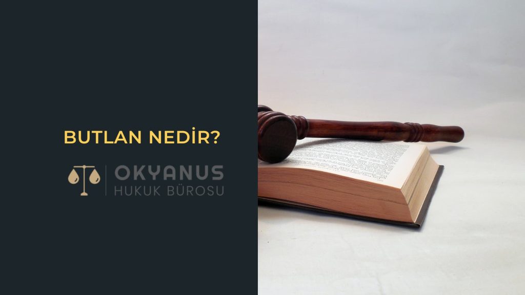 Butlan Nedir