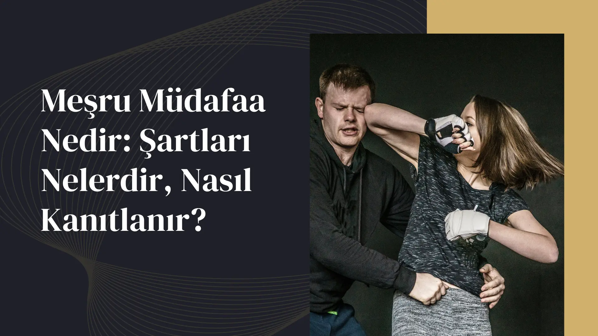 Mesru-Mudafaa-Nedir-Sartlari-Nelerdir-Nasil-Kanitlanir