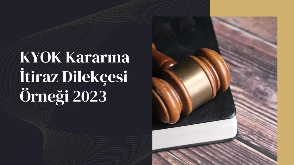 KYOK Kararına İtiraz Dilekçesi Örneği