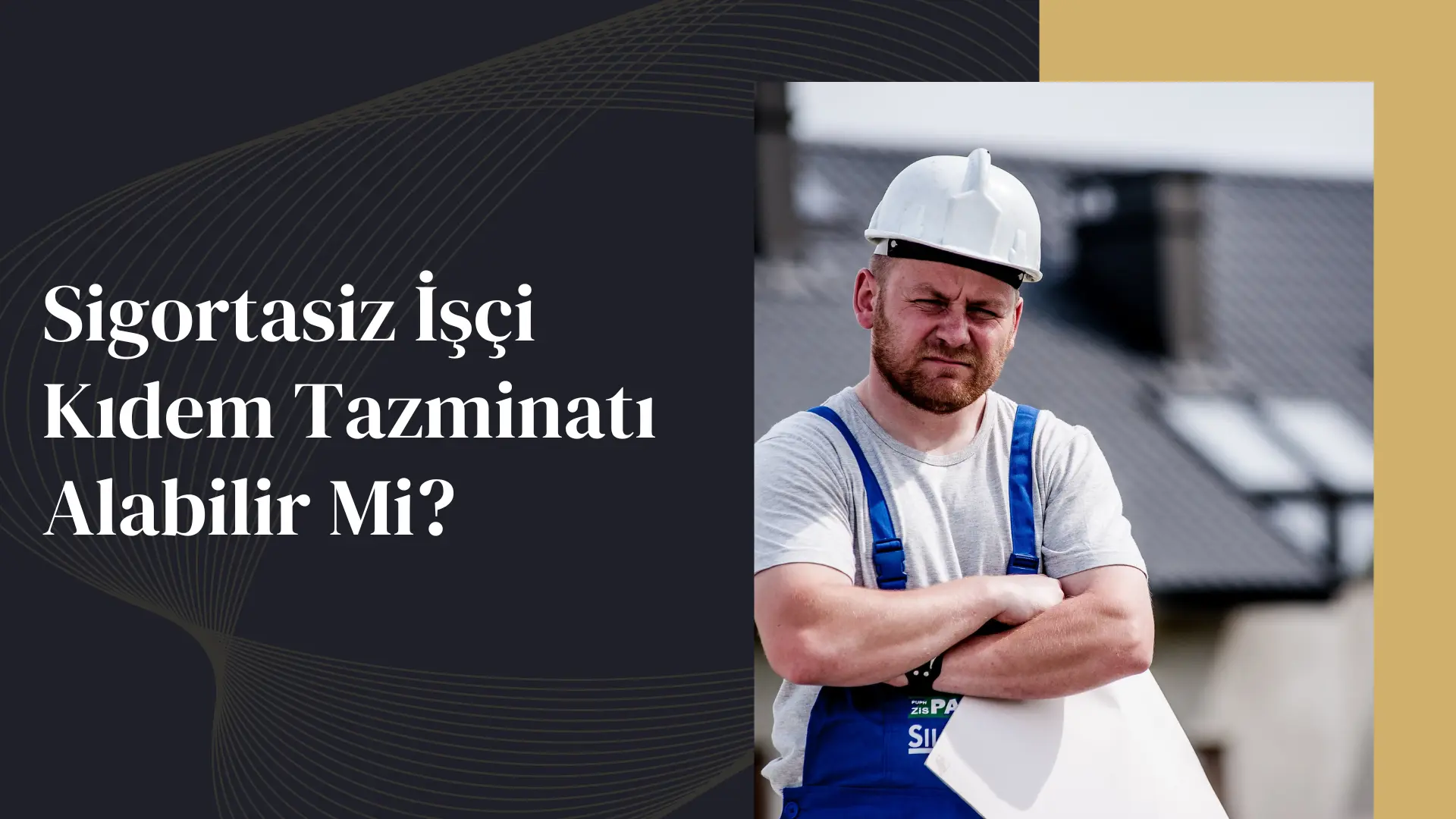 Sigortasiz İşçi Kıdem Tazminatı Alabilir Mi