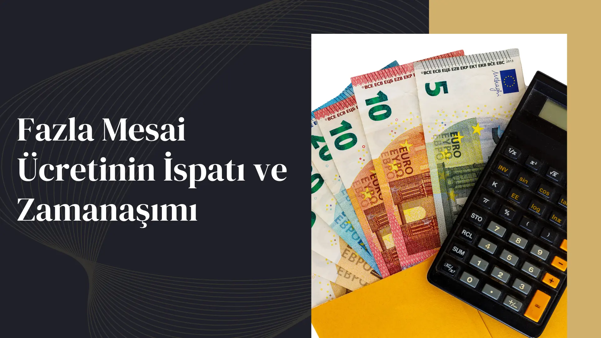 Fazla Mesai Ücretinin İspatı ve Zamanaşımı