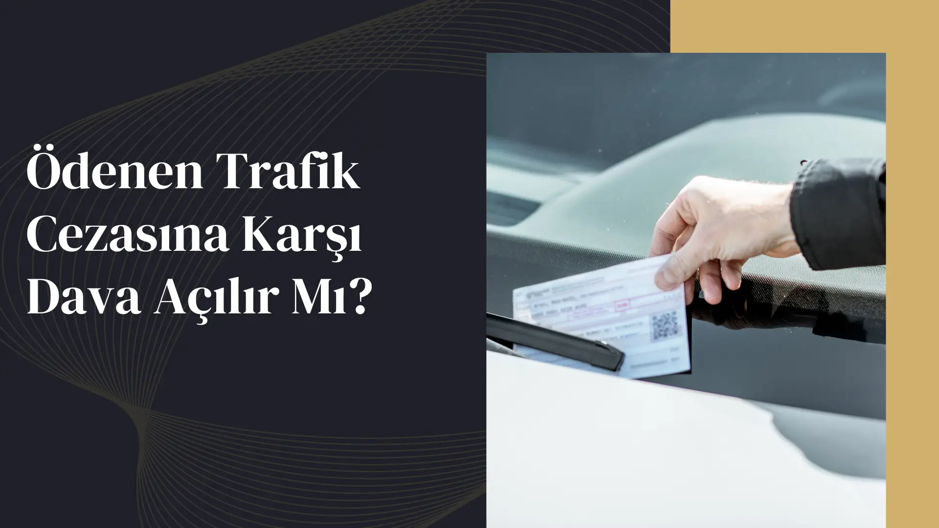 Ödenen Trafik Cezasına Karşı Dava Açılır Mı