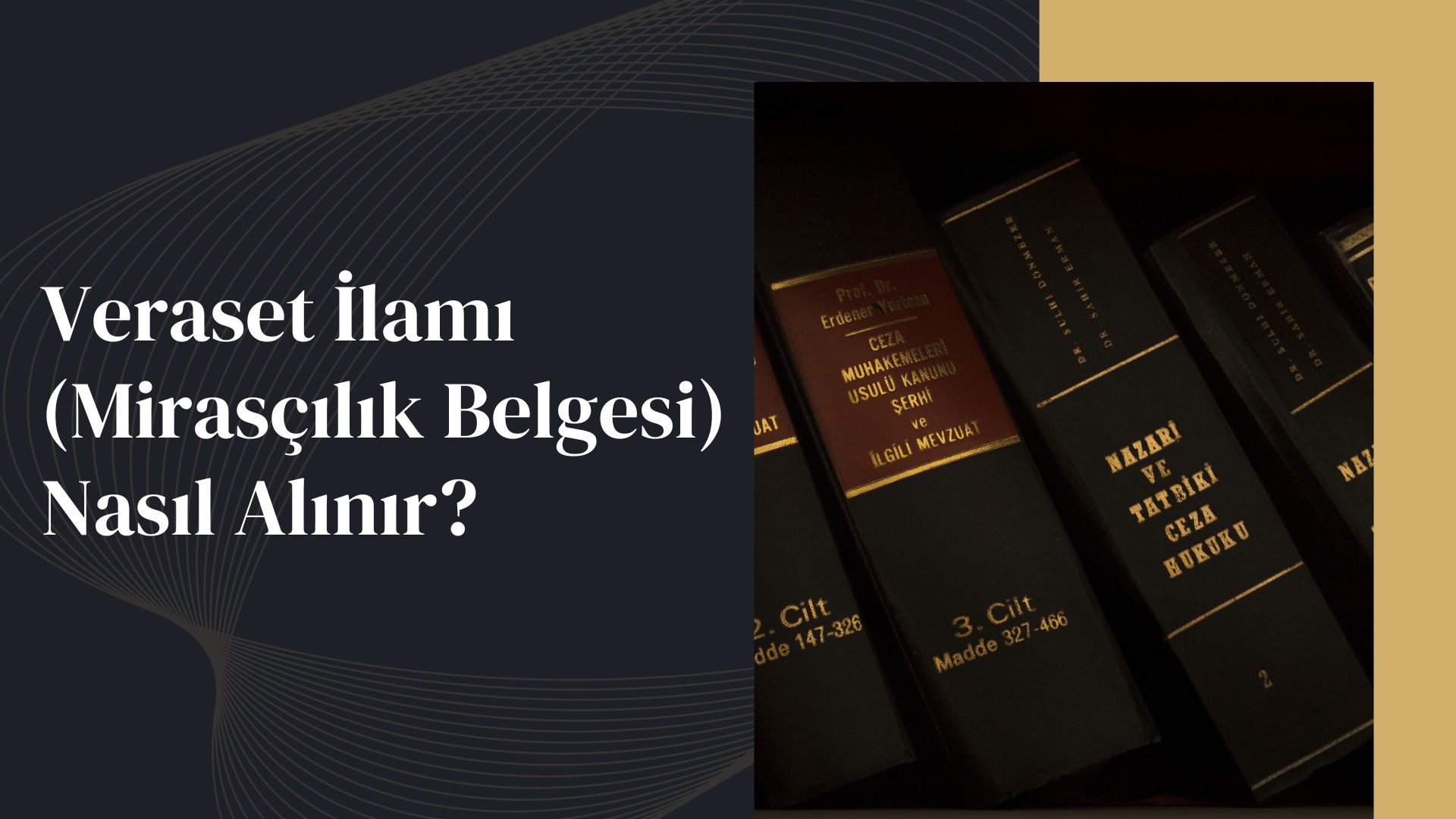 Veraset İlamı (Mirasçılık Belgesi) Nasıl Alınır