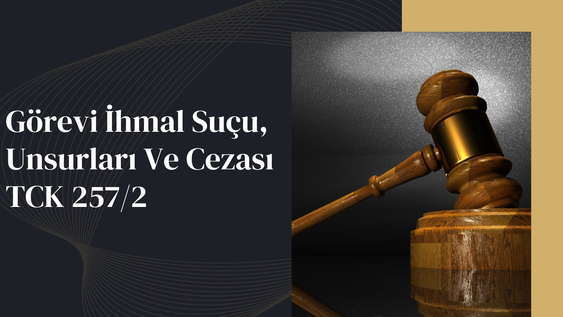 Görevi İhmal Suçu ve cezası