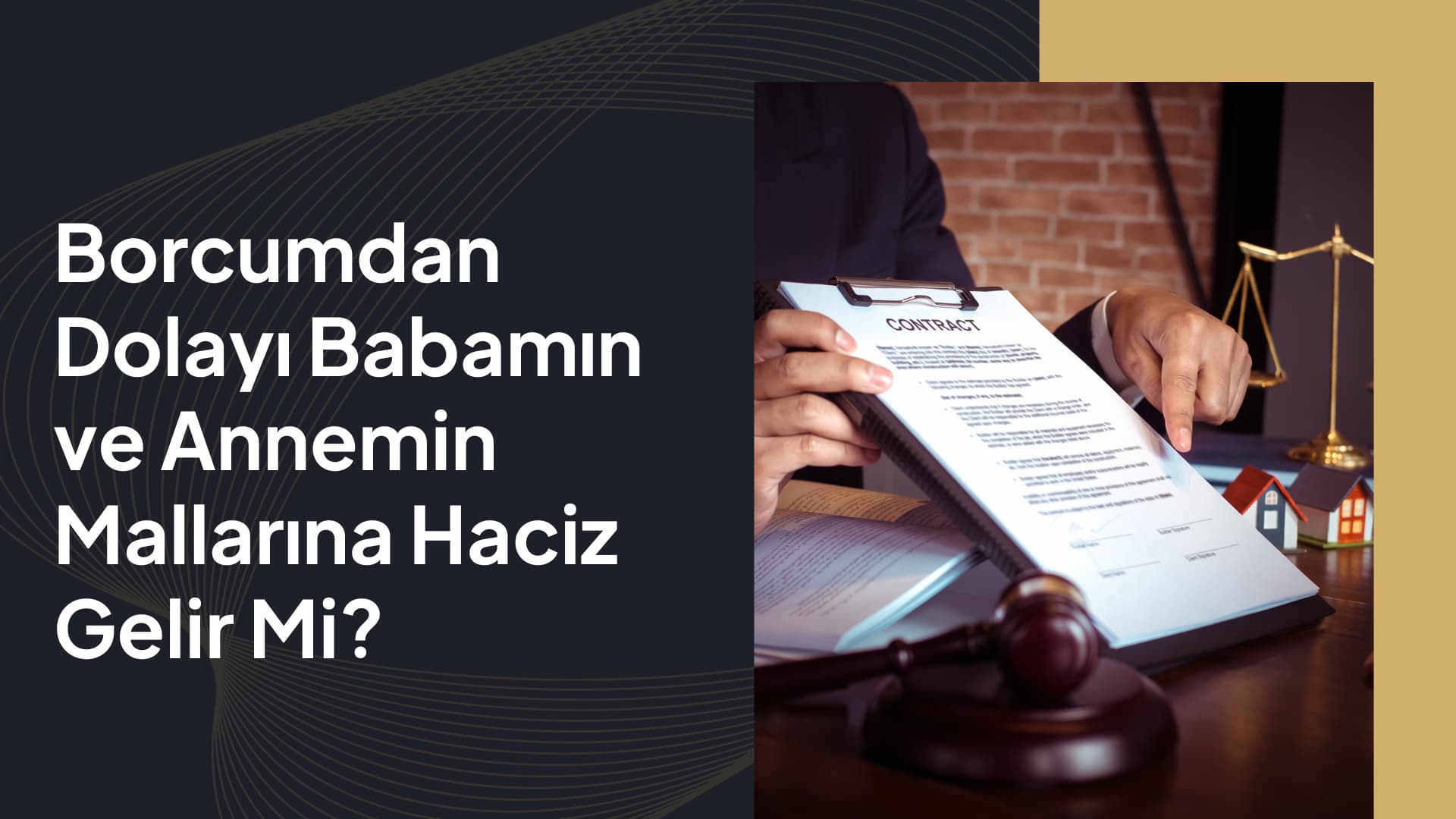 Borcumdan Dolayı Babamın ve Annemin Mallarına Haciz Gelir Mi