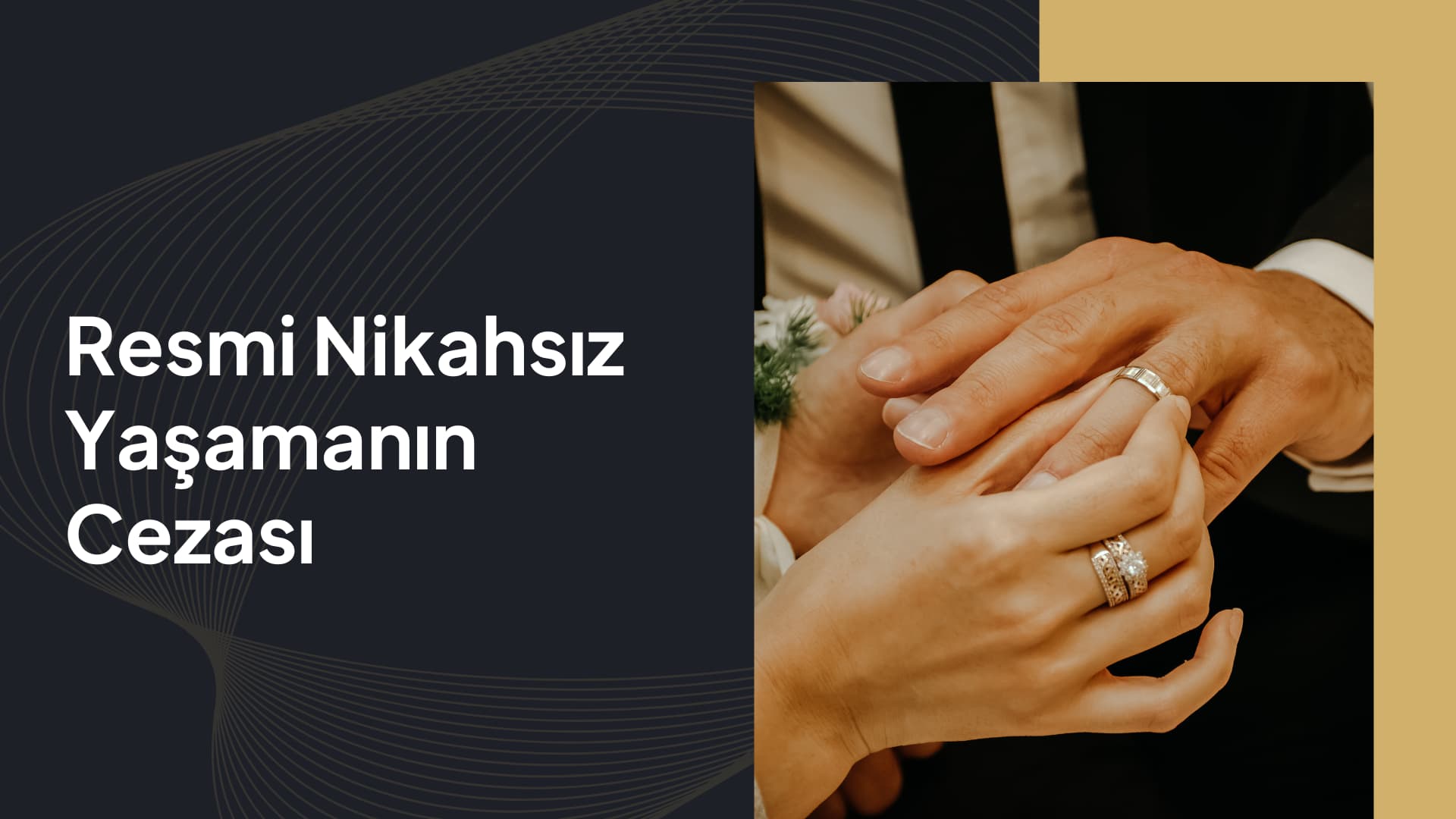 Resmi Nikahsız Yaşamanın Cezası
