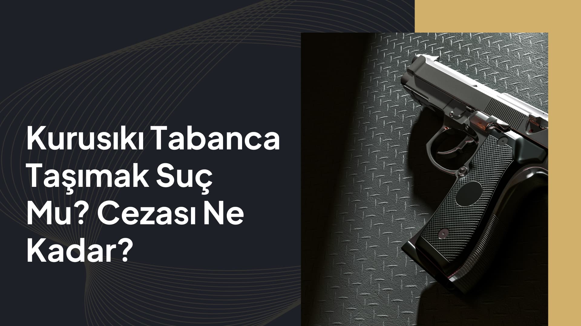 kurusıkı tabanca taşımak suç mu
