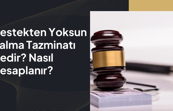 Destekten Yoksun Kalma Tazminatı Nasıl Hesaplanır