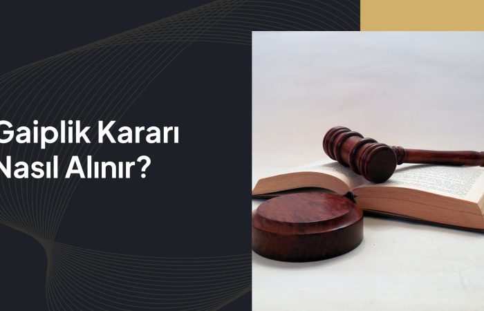 Gaiplik Kararı Nasıl Alınır