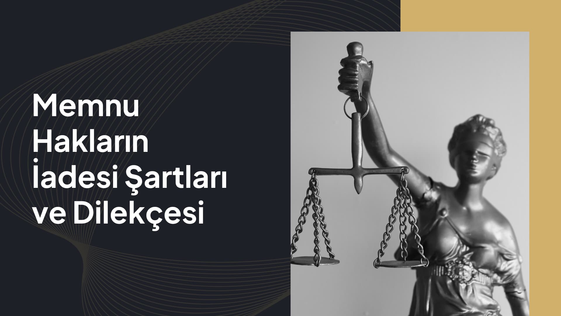 Memnu Hakların iadesi Şartları