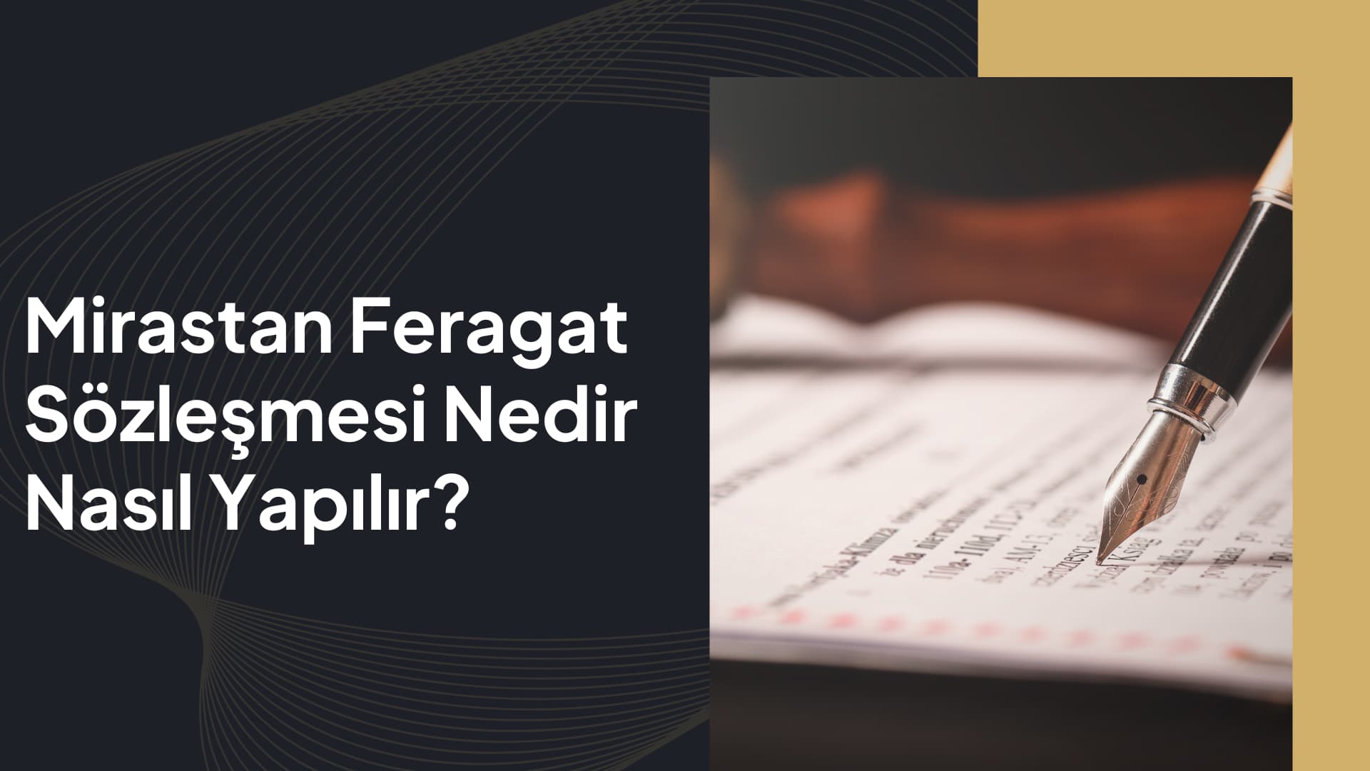 Mirastan Feragat Sözleşmesi Nasıl Yapılır