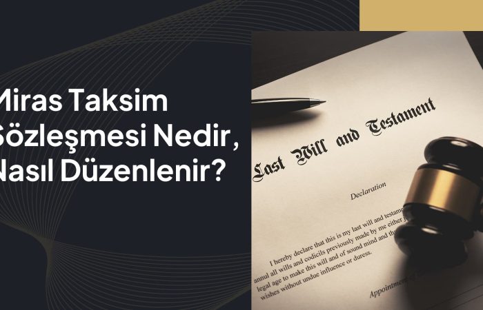 miras taksim sözleşmesi nasıl düzenlenir