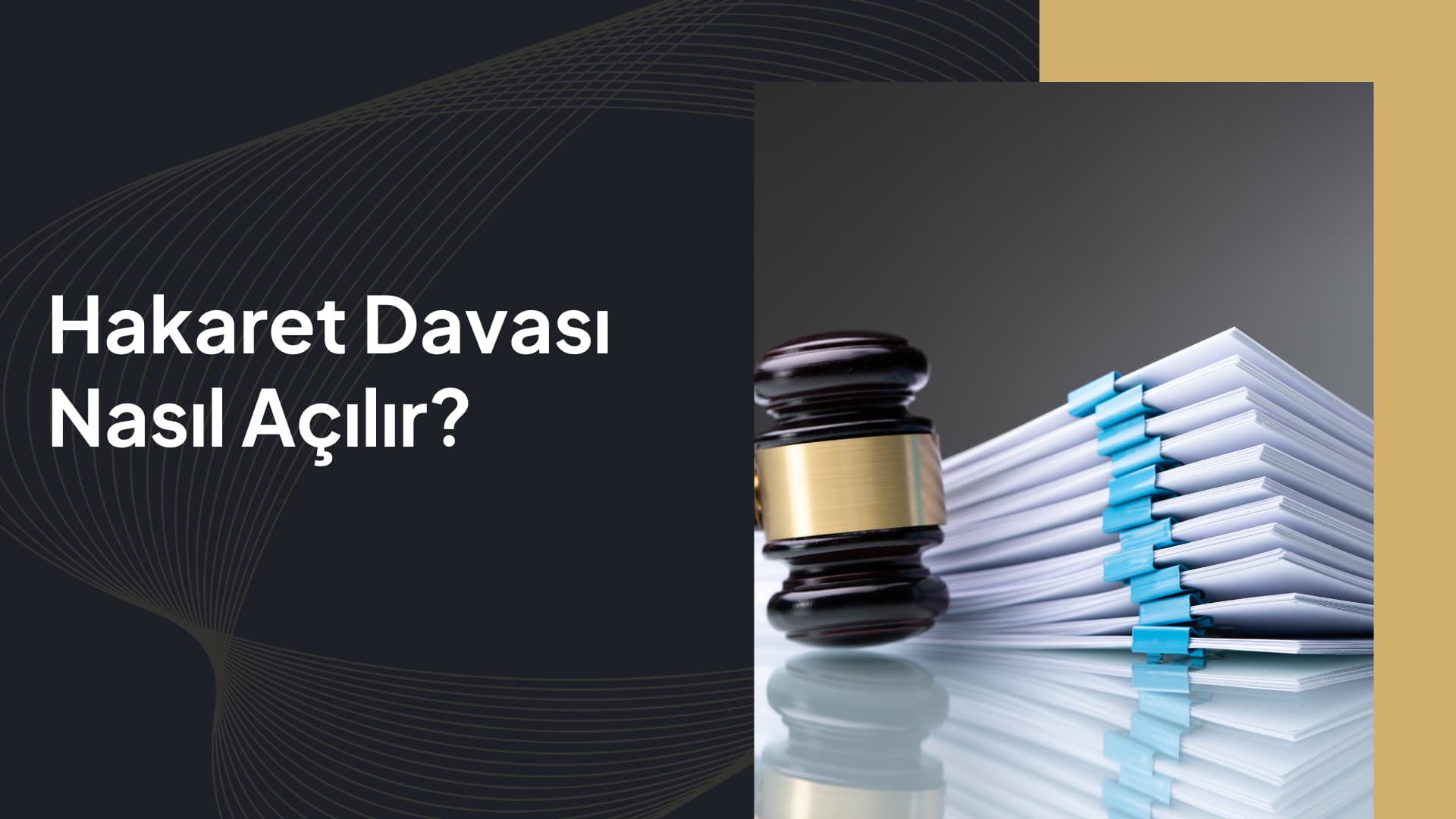hakaret davası nasıl açılır