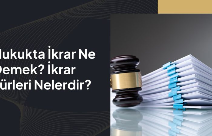 hukukta ikrar ne demek