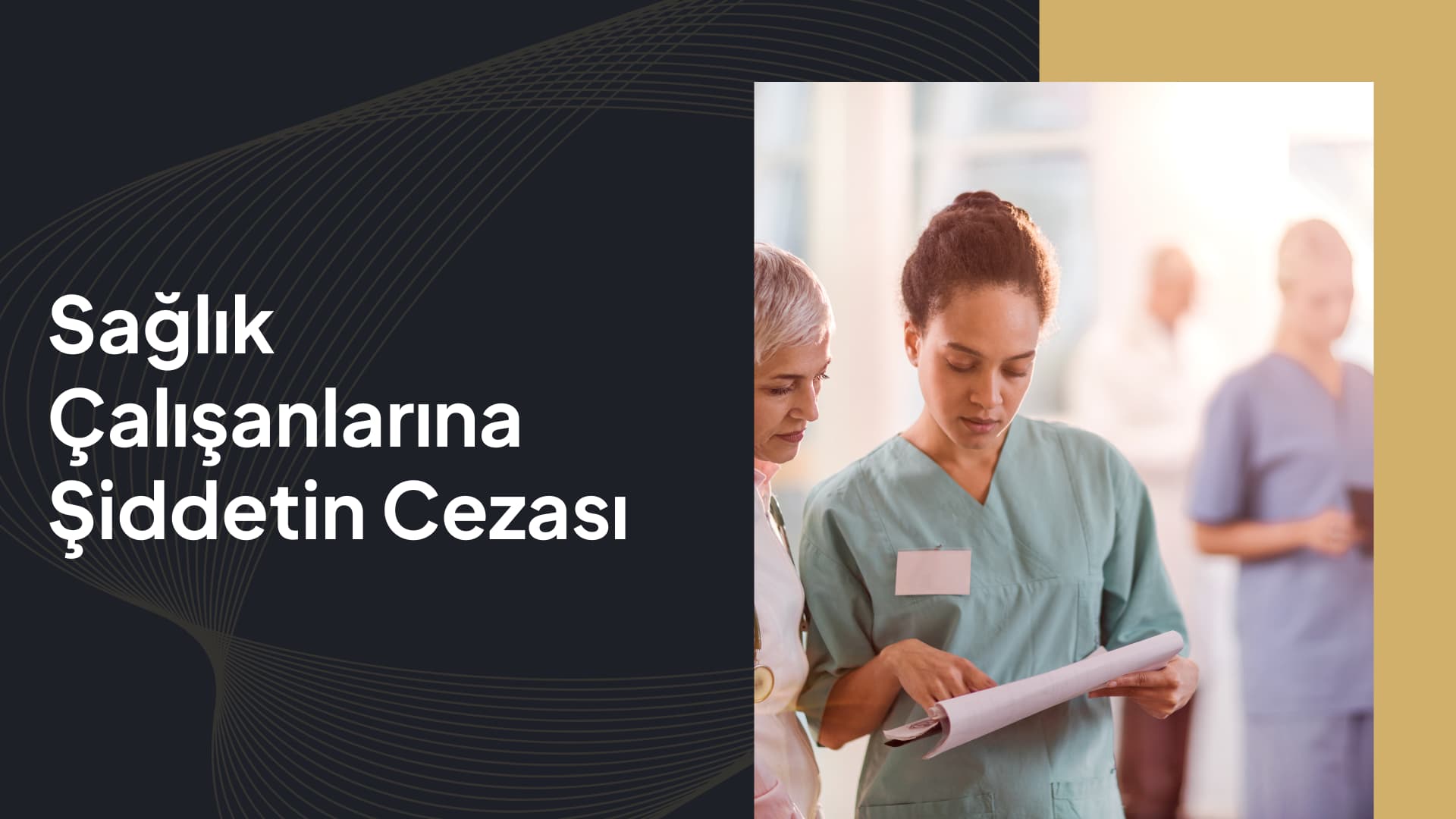 Sağlık Çalışanlarına Şiddetin Cezası