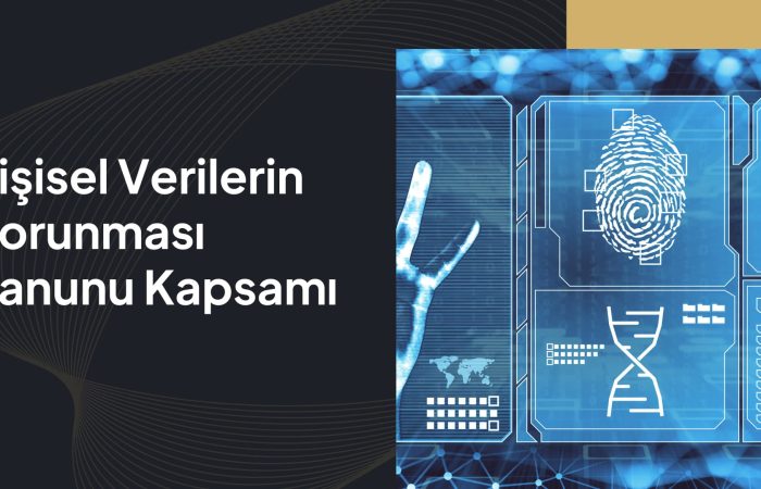 Kişisel Verilerin Korunması Kanunu Kapsamı