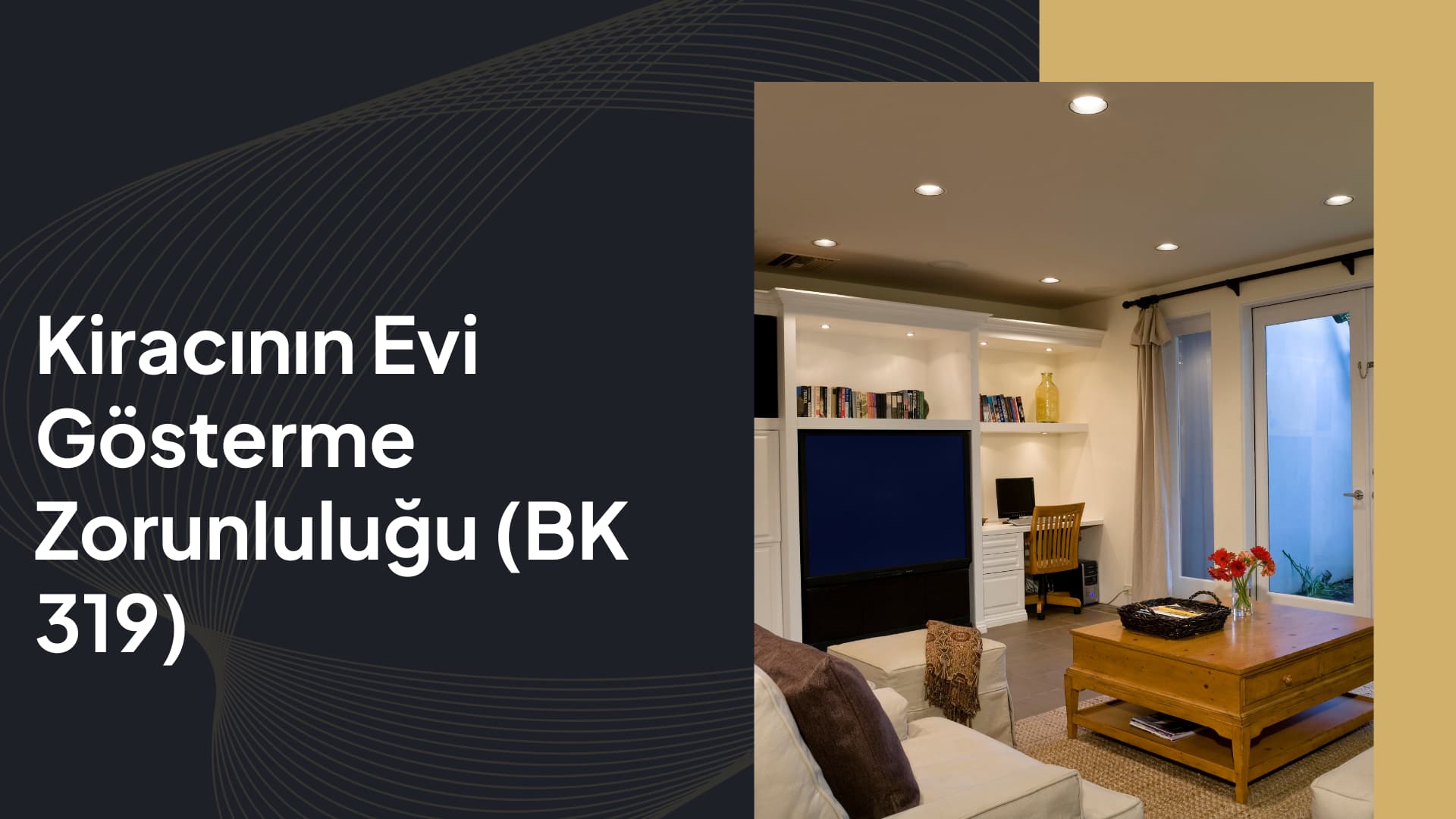 Kiracının Evi Gösterme Zorunluluğu