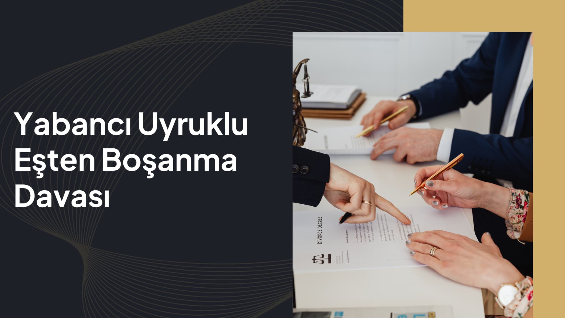 Yabancı Uyruklu Eşten Boşanma Davası